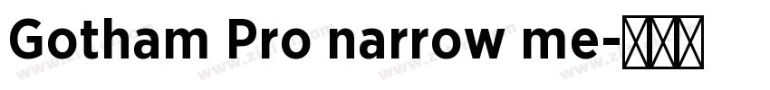Gotham Pro narrow me字体转换